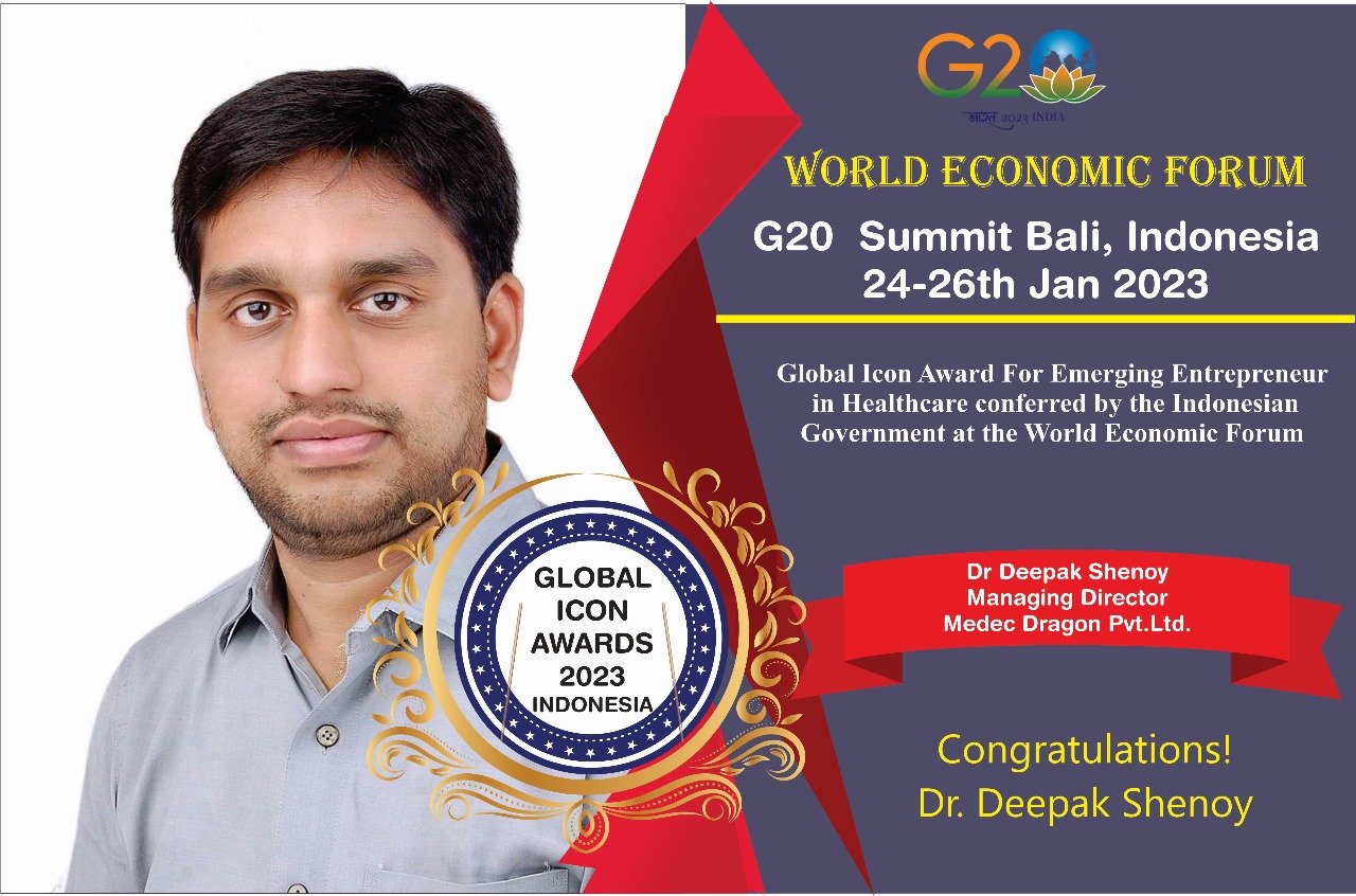 DR DEEPAK SHENOY, MANAGING DIRECTOR OF MEDEC DRAGON PVT LTD, WAS CONFERRED WITH THE PRESTIGIOUS “GLOBAL ICON OF THE YEAR FOR EMERGING ENTREPRENEUR IN HEALTHCARE” AT THE WORLD ECONOMIC FORUM AT ROYAL PALACE, BALI, INDONESIA 2023.